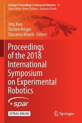 Jing Xiao, Torsten Kröger, Oussama Khatib, Torsten Kroger - Proceedings of the 2018 International Symposium on Experimental Robotics, Häftad