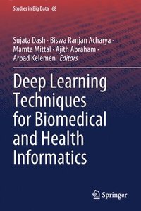 bokomslag Deep Learning Techniques for Biomedical and Health Informatics
