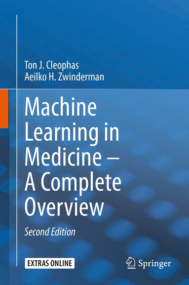 bokomslag Machine Learning in Medicine - A Complete Overview