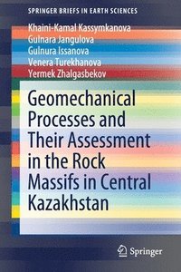 bokomslag Geomechanical Processes and Their Assessment in the Rock Massifs in Central Kazakhstan