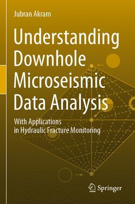 bokomslag Understanding Downhole Microseismic Data Analysis