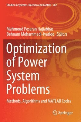 Mahmoud Pesaran Hajiabbas, Behnam Mohammadi-Ivatloo - Optimization of Power System Problems, Häftad
