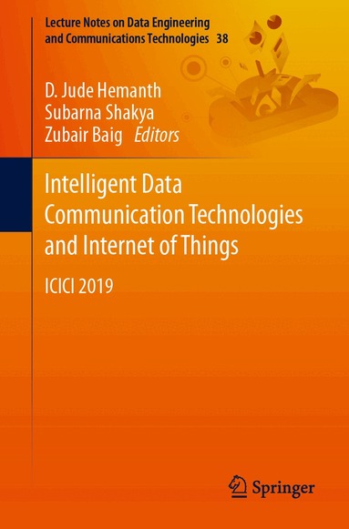 D. Jude Hemanth, Subarna Shakya, Zubair Baig - Intelligent Data Communication Technologies and Internet of Things, Häftad