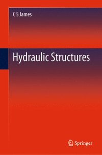 bokomslag Hydraulic Structures