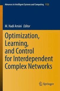 bokomslag Optimization, Learning, and Control for Interdependent Complex Networks