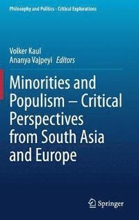 bokomslag Minorities and Populism  Critical Perspectives from South Asia and Europe