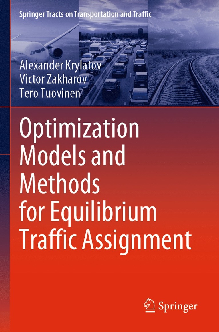 Optimization Models and Methods for Equilibrium Traffic Assignment 1