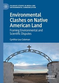 bokomslag Environmental Clashes on Native American Land