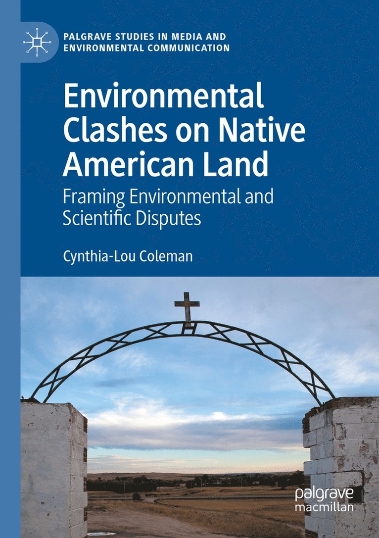 Cynthia-Lou Coleman - Environmental Clashes on Native American Land, Häftad
