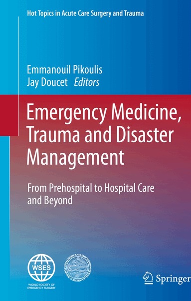 Emmanouil Pikoulis, Jay Doucet - Emergency Medicine, Trauma and Disaster Management, Inbunden