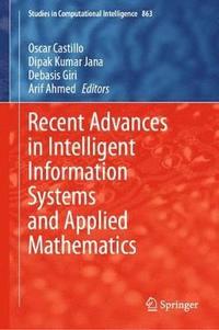 bokomslag Recent Advances in Intelligent Information Systems and Applied Mathematics