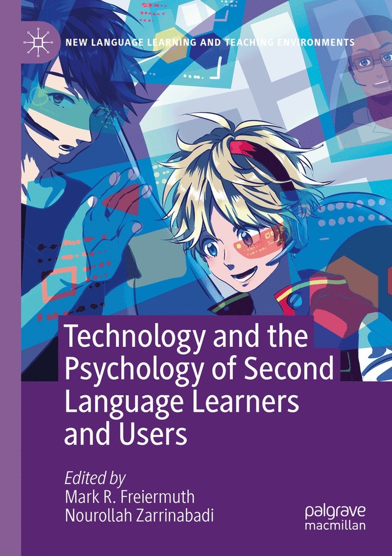 Mark R. Freiermuth, Nourollah Zarrinabadi - Technology and the Psychology of Second Language Learners and Users, Häftad