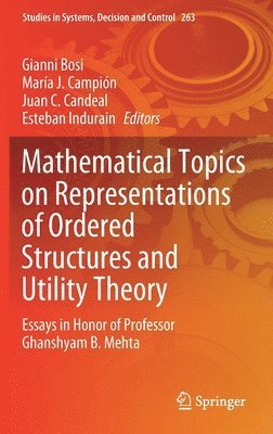 bokomslag Mathematical Topics on Representations of Ordered Structures and Utility Theory