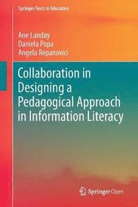 bokomslag Collaboration in Designing a Pedagogical Approach in Information Literacy
