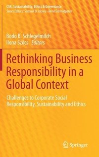 bokomslag Rethinking Business Responsibility in a Global Context