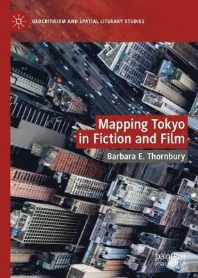 Mapping Tokyo in Fiction and Film 1