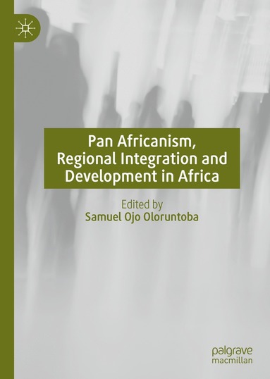 bokomslag Pan Africanism, Regional Integration and Development in Africa