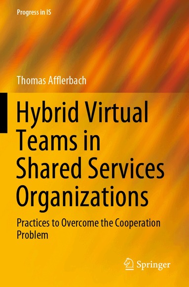 Thomas Afflerbach - Hybrid Virtual Teams in Shared Services Organizations, Häftad