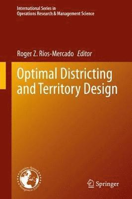 Roger Z. Ríos-Mercado, Roger Z. Rios-Mercado - Optimal Districting and Territory Design, Inbunden