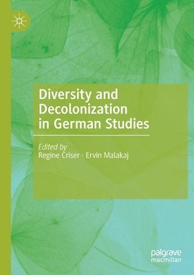 Diversity and Decolonization in German Studies 1