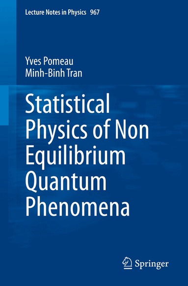 Yves Pomeau, Minh-Binh Tran - Statistical Physics of Non Equilibrium Quantum Phenomena, Häftad