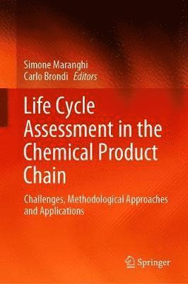 bokomslag Life Cycle Assessment in the Chemical Product Chain