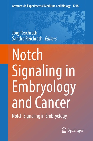Jörg Reichrath, Sandra Reichrath - Notch Signaling in Embryology and Cancer, Inbunden