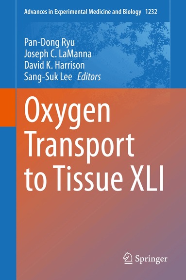 Pan-Dong Ryu, Joseph C. LaManna, David K. Harrison, Sang-Suk Lee - Oxygen Transport to Tissue XLI, Inbunden