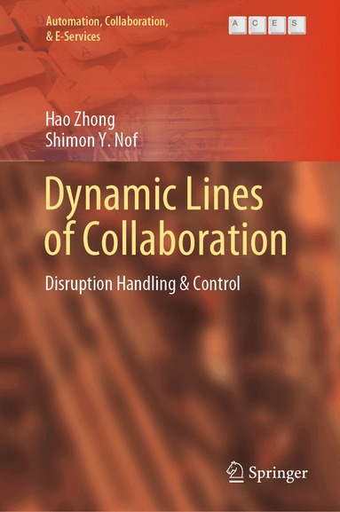Hao Zhong, Shimon Y. Nof - Dynamic Lines of Collaboration, Inbunden