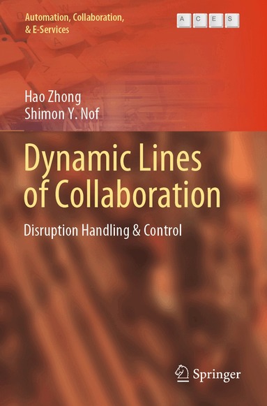 Hao Zhong, Shimon Y. Nof - Dynamic Lines of Collaboration, Häftad