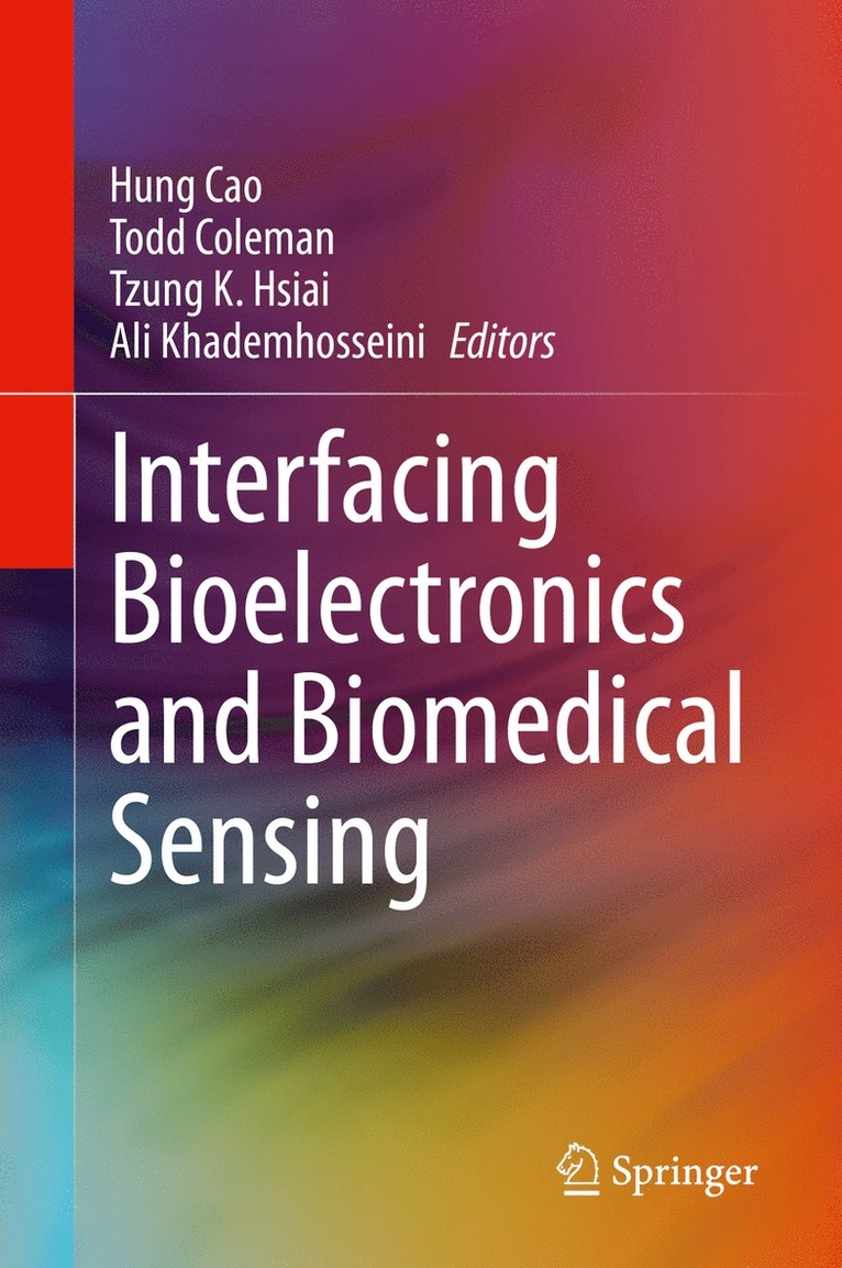 Hung Cao, Todd Coleman, Tzung K. Hsiai, Ali Khademhosseini - Interfacing Bioelectronics and Biomedical Sensing, Inbunden