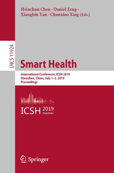 Hsinchun Chen, Daniel Zeng, Xiangbin Yan, Chunxiao Xing - Smart Health, Häftad