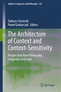 bokomslag The Architecture of Context and Context-Sensitivity