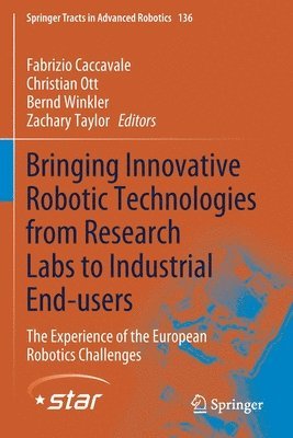 Bringing Innovative Robotic Technologies from Research Labs to Industrial End-users 1