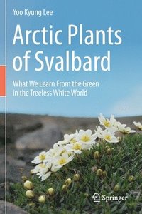 bokomslag Arctic Plants of Svalbard