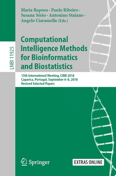Maria Raposo, Paulo Ribeiro, Susana Sério, Antonino Staiano, Angelo Ciaramella - Computational Intelligence Methods for Bioinformatics and Biostatistics, Häftad
