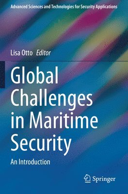 Lisa Otto - Global Challenges in Maritime Security, Häftad