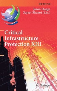bokomslag Critical Infrastructure Protection XIII