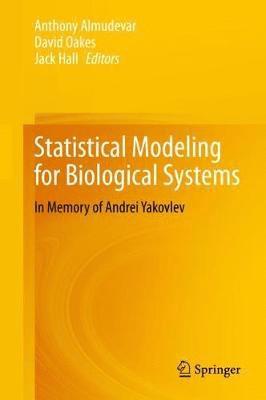 Statistical Modeling for Biological Systems 1