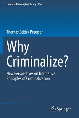 bokomslag Why Criminalize?