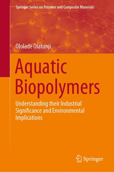 Ololade Olatunji - Aquatic Biopolymers, Inbunden