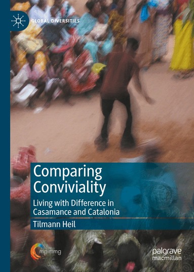 Tilmann Heil - Comparing Conviviality, Inbunden