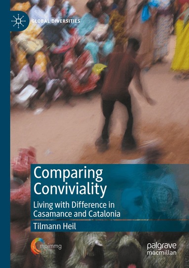 Tilmann Heil - Comparing Conviviality, Häftad
