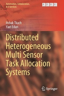 bokomslag Distributed Heterogeneous Multi Sensor Task Allocation Systems