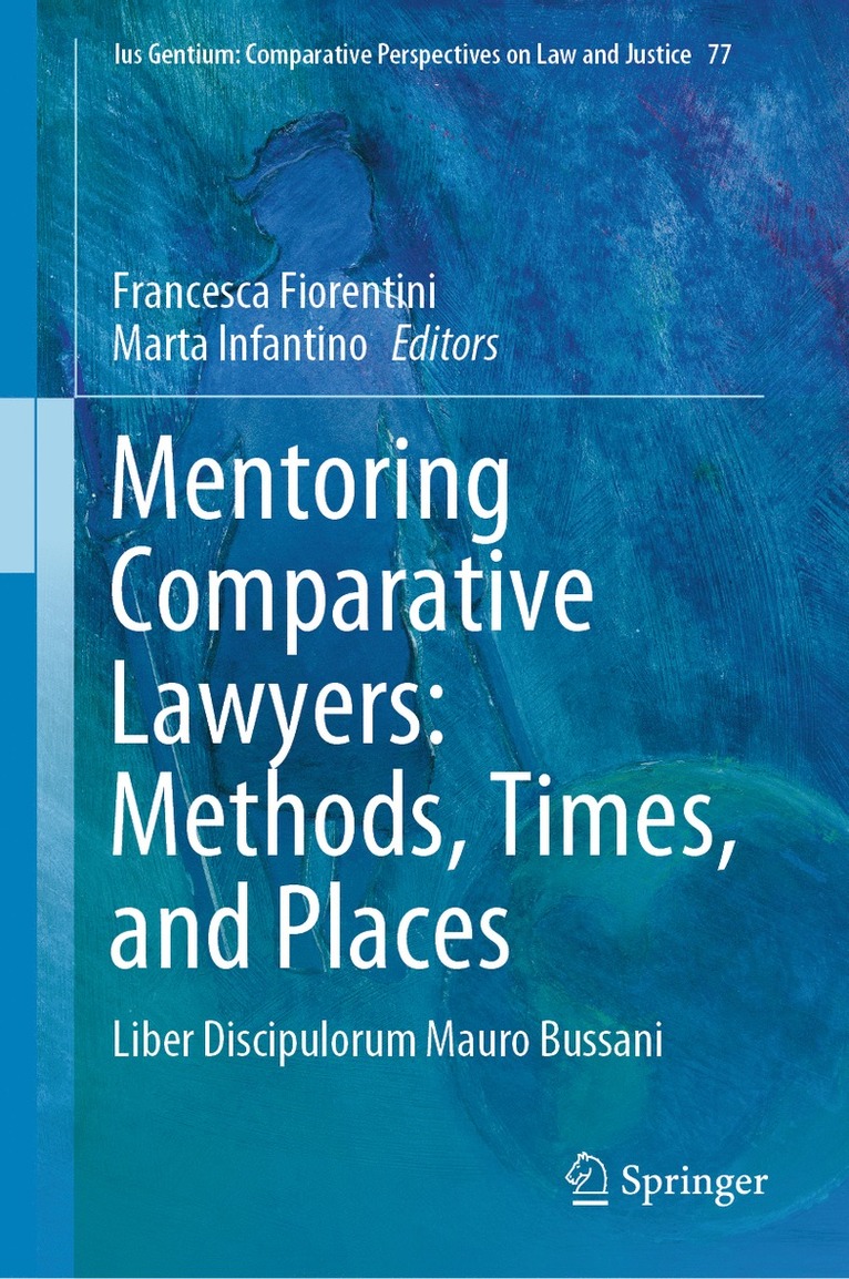 Francesca Fiorentini, Marta Infantino - Mentoring Comparative Lawyers: Methods, Times, and Places, Inbunden