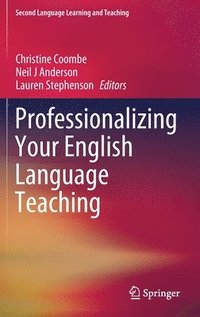 bokomslag Professionalizing Your English Language Teaching