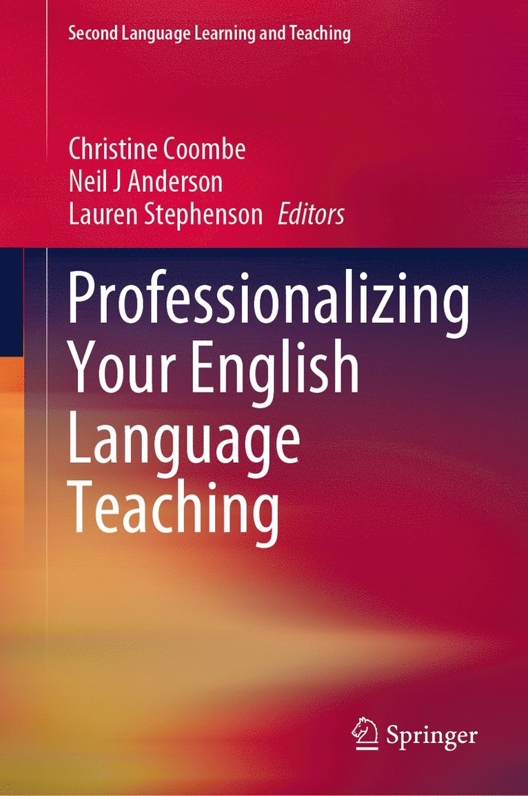 Christine Coombe, Neil J Anderson, Lauren Stephenson, Neil J. Anderson - Professionalizing Your English Language Teaching, Inbunden