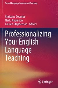 bokomslag Professionalizing Your English Language Teaching