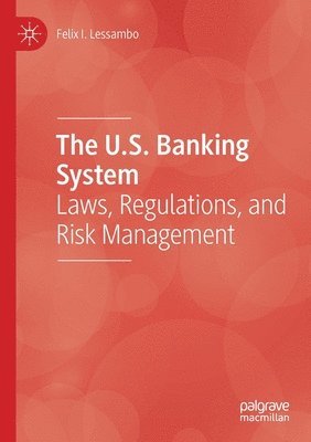 bokomslag The U.S. Banking System