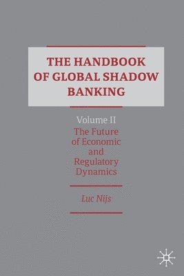 Handbook of Global Shadow Banking, Volume II